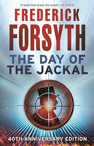 The Day of the Jackal: The legendary assassination thriller 